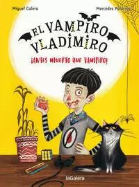 ¡ANTES MUERTO QUE VAMPIRO! (EL VAMPIRO VLADIMIRO 1)