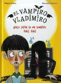 HACIA JAPÓN VA UN VAMPIRO, RING, RING (EL VAMPIRO VLADIMIRO 4)