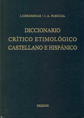 DICCIONARIO CRITICO ETIMOLOGICO CASTELLANO E HISPANICO 1