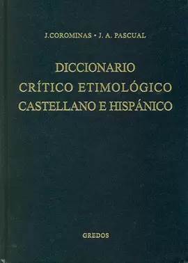 DICCIONARIO CRITICO ETIMOLOGICO CASTELLANO E HISPANICO 1