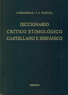 DICCIONARIO CRITICO ETIMOLOGICO CASTELLANO E HISPANICO 2