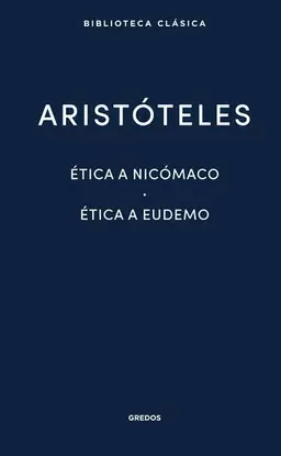 ÉTICA A NICÓMACO. ÉTICA A EUDEMO (TAPA DURA)