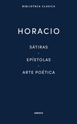 SÁTIRAS, EPÍSTOLAS, ARTE POÉTICA