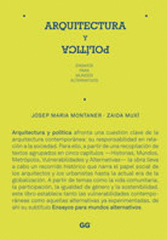 ARQUITECTURA Y POLITICA ENSAYOS PARA MUNDOS ALTERNATIVOS