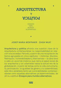 ARQUITECTURA Y POLITICA ENSAYOS PARA MUNDOS ALTERNATIVOS