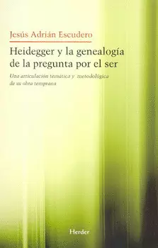 HEIDEGGER Y LA GENEALOGIA DE LA PREGUNTA POR EL SER