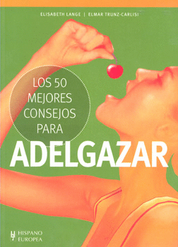 LOS 50 MEJORES CONSEJOS PARA ADELGAZAR