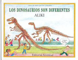 DINOSAURIOS SON DIFERENTES, LOS