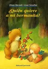 QUIEN QUIERE A MI HERMANITA