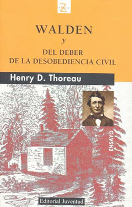 WALDEN Y DEL DEBER DE LA DESOBEDIENCIA CIVIL