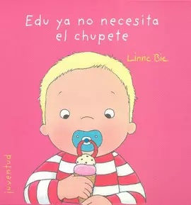 EDU YA NO NECESITA EL CHUPETE