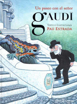 UN PASEO CON EL SEÑOR GAUDI