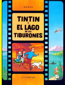 TINTIN Y EL LAGO DE LOS TIBURONES