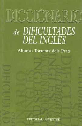 DICCIONARIO DE DIFICULTADES DEL INGLES