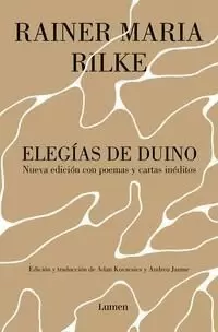 ELEGÍAS DE DUINO, SEGUIDO DE CARTAS Y POEMAS INÉDITOS