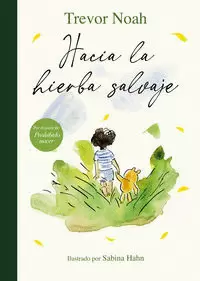 HACIA LA HIERBA SALVAJE