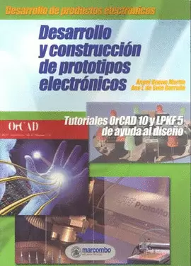DESARROLLO Y CONSTRUCCION DE PROTOTIPOS ELECTRONICOS
