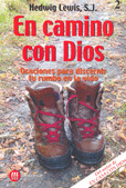 EN CAMINO CON DIOS ORACIONES PARA DISCERNIR TU RUMBO