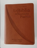 BIBLIA DE NUESTRO PUEBLO, LA. [POPULAR PIEL MARRON CON UÑERO]