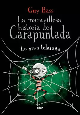 MARAVILLOSA HISTORIA DE CARAPUNTADA 4, LA. LA GRAN TELARAÑA