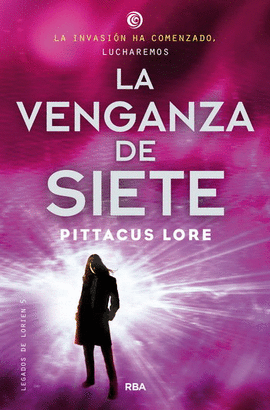 LEGADOS DE LORIEN 5. LA VENGANZA DE SIETE