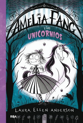 AMELIA FANG Y LOS UNICORNIOS