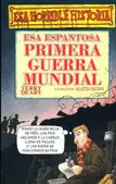 ESA ESPANTOSA PRIMERA GUERRA MUNDIAL