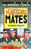 ESAS MORTIFERAS MATES