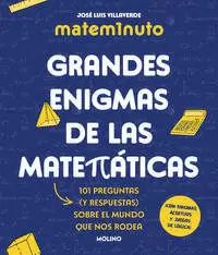 MATEM1NUTO. GRANDES ENIGMAS DE LAS MATEMÁTICAS ( COLECCIÓN GRANDES ENIGMAS )
