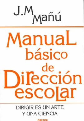 MANUAL BASICO DE DIRECCION ESCOLAR