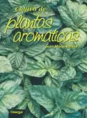 CULTIVO DE PLANTAS AROMATICAS