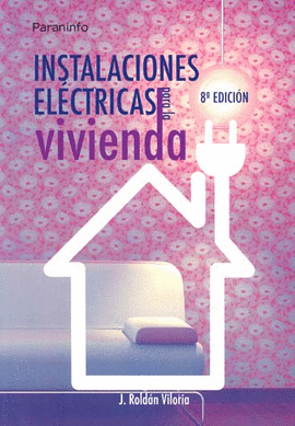 INSTALACIONES ELECTRICAS PARA LA VIVIENDA