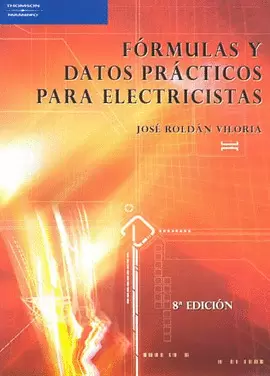 FORMULAS Y DATOS PRACTICOS PARA ELECTRICISTAS