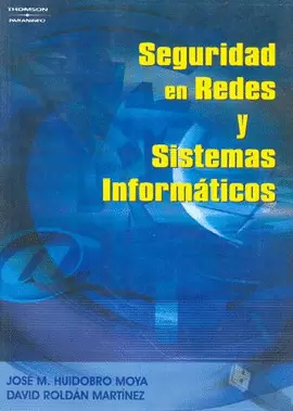 SEGURIDAD EN REDES Y SISTEMAS INFORMATICOS