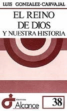 EL REINO DE DIOS Y NUESTRA HISTORIA