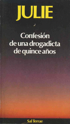 CONFESION DE UNA DROGADICTA DE QUINCE AÑOS