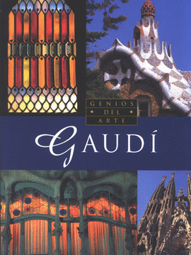GAUDI (GENIOS DEL ARTE)