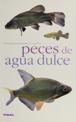 PECES DE AGUA DULCE