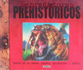 DEPREDADORES PREHISTORICOS