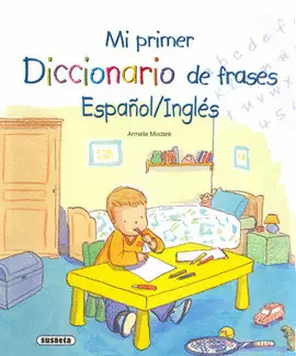 MI PRIMER DICCIONARIO DE FRASES ESPAÑOL INGLES