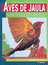 GRAN LIBRO DE LAS AVES DE JAULA