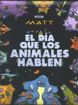 DIA QUE LOS ANIMALES HABLEN, EL