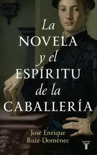 LA NOVELA Y EL ESPÍRITU DE LA CABALLERÍA