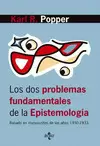 DOS PROBLEMAS FUNDAMENTALES DE LA EPISTEMOLOGIA