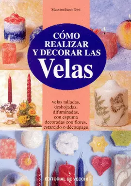 COMO REALIZAR Y DECORAR LAS VELAS