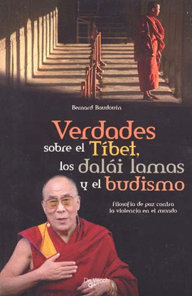 VERDADES SOBRE EL TIBET LOS DALAI LAMAS Y EL BUDISMO