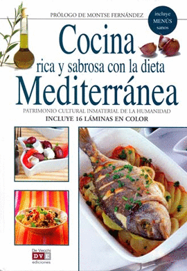 COCINA RICA Y SABROSA CON LA DIETA MEDITERRANEA