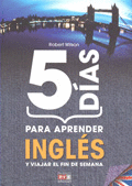 5 DIAS PARA APRENDER INGLES Y VIAJAR EL FIN DE SEMANA