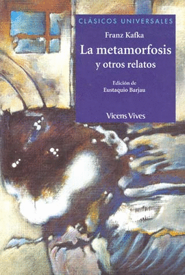 LA METAMORFOSIS Y OTROS RELATOS