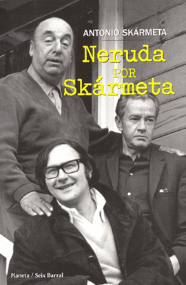 NERUDA POR SKÁRMETA